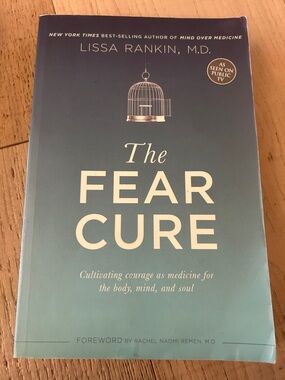 Lissa Rankin The Fear Cure